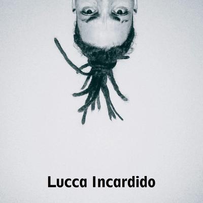 Lucca Incardido's cover