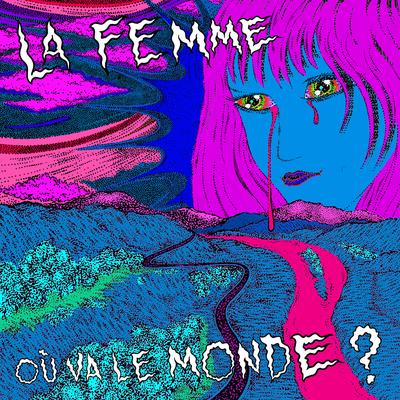 Où va le monde By La Femme's cover