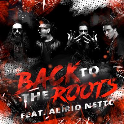Back To The Roots (feat. Alírio Netto) By Malta, Alirio Netto's cover