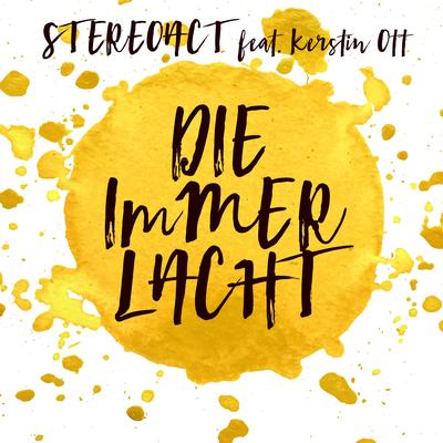 Die immer lacht (Radio 2016 Mix) By Stereoact, Kerstin Ott's cover