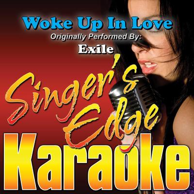 Woke up in Love (Originally Performed by Exile) [Karaoke Version]'s cover
