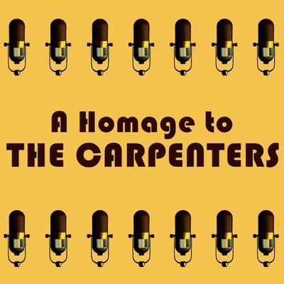 A Homage To: The Carpenters's cover