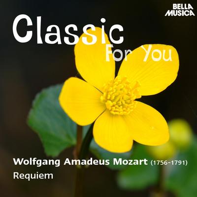 Classic for You: Mozart: Requiem's cover