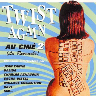 Twist Again au ciné, Vol. 2 (La revanche) [Bandes originales de films]'s cover