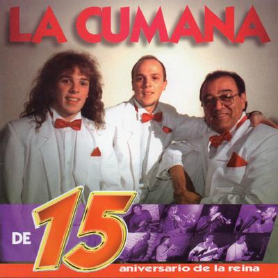 La Cumana de 15 (Aniversario de la Reina)'s cover