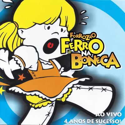 O Que Tem Que Ser Será (Ao Vivo) By Forrozão Ferro na Boneca's cover