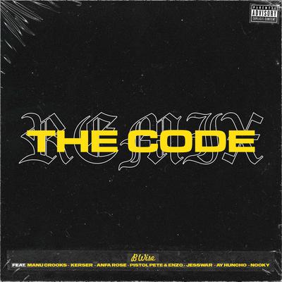 The Code (Remix) By Jesswar, B Wise, Nooky, Manu Crooks, Kerser, Anfa Rose, Enzo & Pistol Pete, Ay Huncho's cover