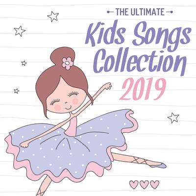 The Ultimate 2019 Kids Songs Collection's cover