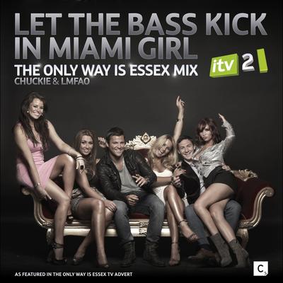 Let the Bass Kick in Miami Girl (The Only Way Is Essex Mix) By Chuckie, LMFAO's cover