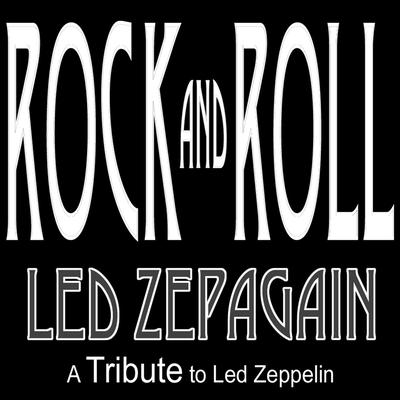 Rock and Roll - a Tribute to Led Zeppelin By Led Zepagain's cover