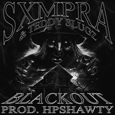 Blackout By SXMPRA, Teddy Slugz's cover
