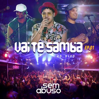 Vai Tê Samba, Ep. 1 (Ao Vivo)'s cover