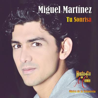 Tu Sonrisa By Miguel Martinez's cover