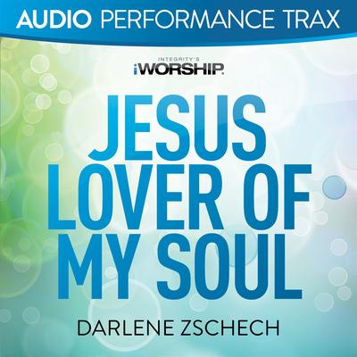 Jesus Lover of My Soul [Audio Performance Trax]'s cover