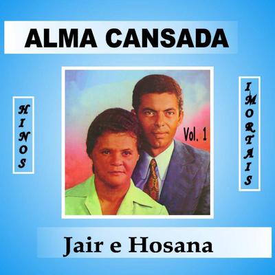 Alma Cansada By Jair e Hosana's cover