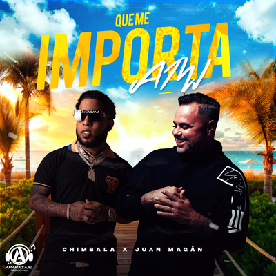 Que me importa a mi By Chimbala, Juan Magán's cover