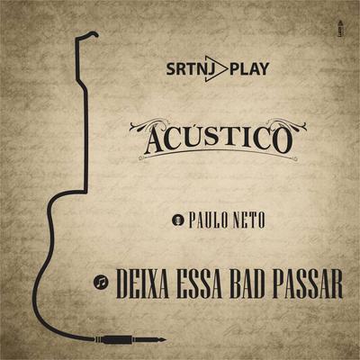 Deixa Essa Bad Passar (Acústico)'s cover