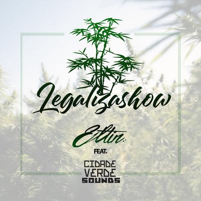 Legalizashow By Eltin, Cidade Verde Sounds's cover