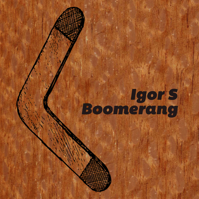 Boomerang (Igor S Mix) By Igor S's cover