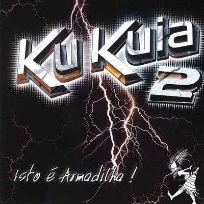 Ku Kuia 2 - Isto É Armadilha!'s cover