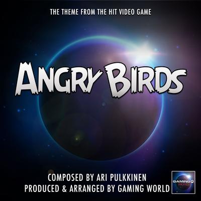 Angry Birds Main Theme By Gaming World's cover