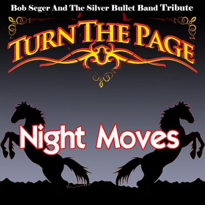 Night Moves - Bob Seger and the Silver Bullet Band Tribute By Sam Morrison and Turn the Page's cover