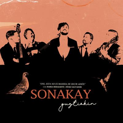 Oye, Esta No Es Manera de Decir Adiós By María Berasarte, Iñaki Salvador, Sonakay's cover