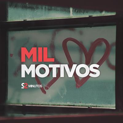 Mil Motivos By 22 Minutos's cover