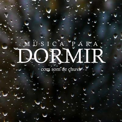 Piano Relaxante Com Chuva By Para Dormir's cover