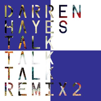 Talk Talk Talk [Remix 2]'s cover