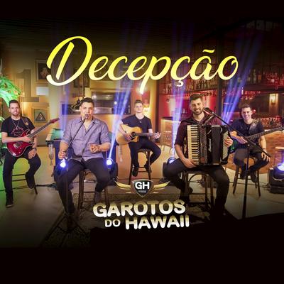 Decepção By Garotos Do Hawaii's cover