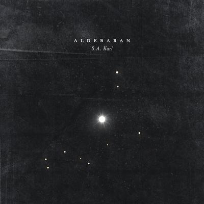 Aldebaran By S.A. Karl's cover