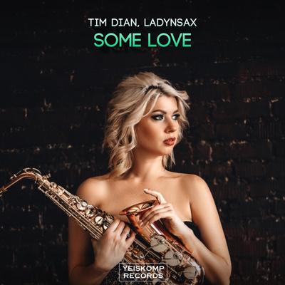 Some Love By Tim Dian, Ladynsax's cover