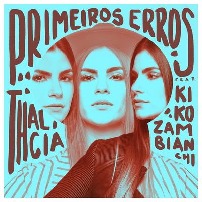 Primeiros Erros By Kiko Zambianchi, Thalicia's cover