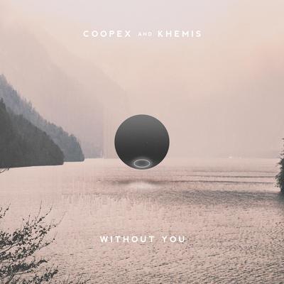 Without You By Coopex, KHEMIS's cover