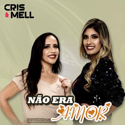 Não Era Amor By Carlos & Jader, Cris e Mell's cover