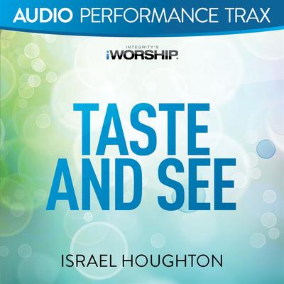 Taste and See By Israel Houghton's cover