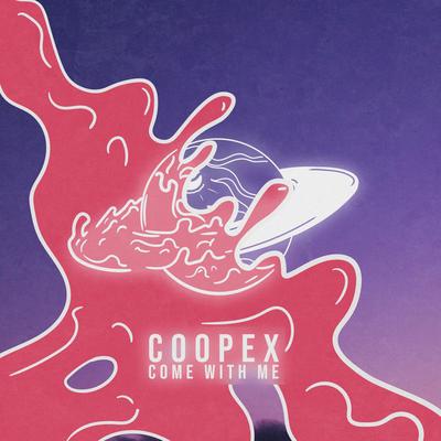 Come With Me By Coopex's cover