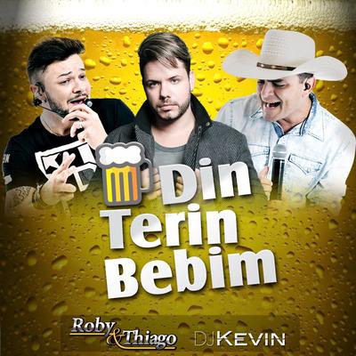 Dinterim Bebim By Roby & Thiago, Dj Kevin's cover