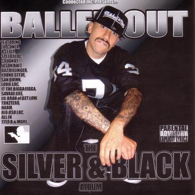 Connected Inc. Presents... Balled Out, The Silver And Black Album's cover