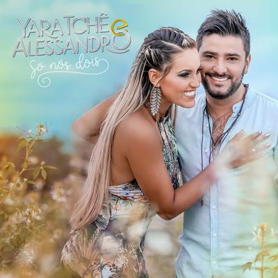 Nosso Tempo By Yara Tchê e Alessandro's cover