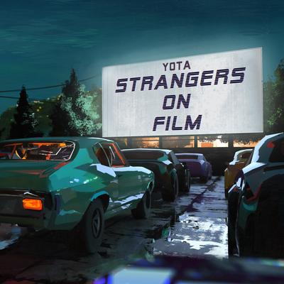 Strangers on Film By Yota's cover