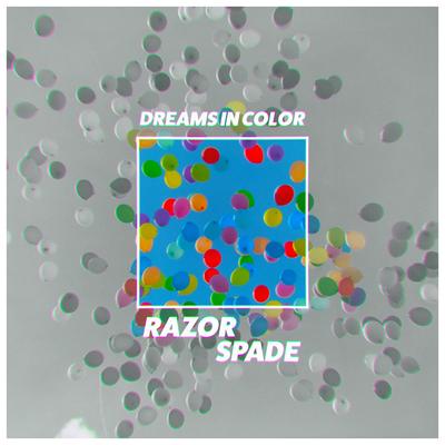 Dreams in Color By Razorspade's cover