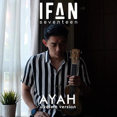 Ayah (Ukulele Version)'s cover