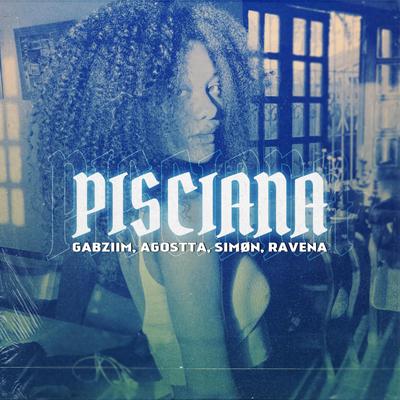 Pisciana By Agostta, Gabziim, Simøn, Ravena Oficial's cover