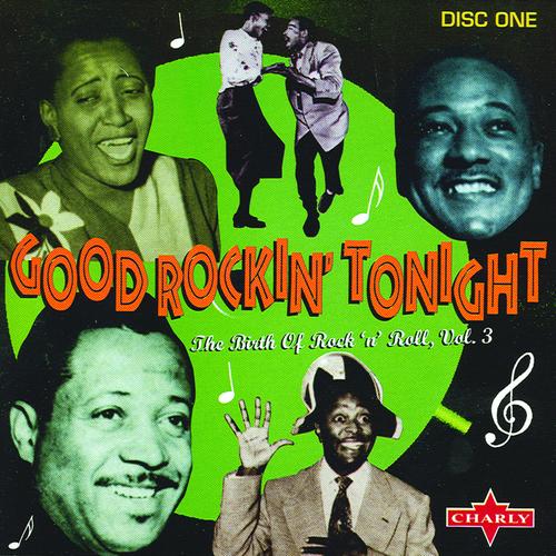 Good Rockin' Tonight - The Birth Of Rock 'N' Roll CD1 Official