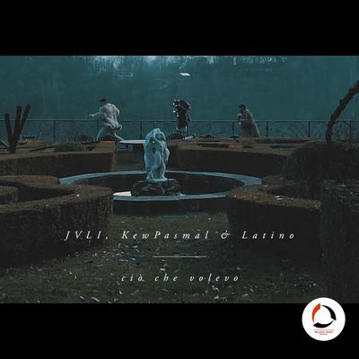 Ciò che volevo By JVLI, KewPasmal, Latino's cover