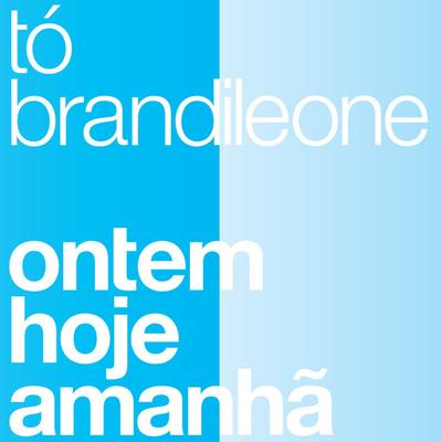 Pra Você Dar o Nome By Tó Brandileone's cover