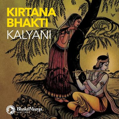 Kalyani: Kirtana Bhakti's cover