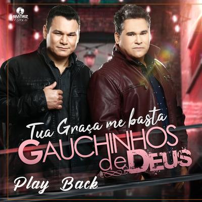 Não Abro Mão (Playback) By Gauchinhos de Deus's cover